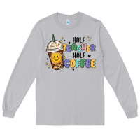 Moon Dust half teacher half coffee Long Sleeve Tee - MaliasSmallBusiness