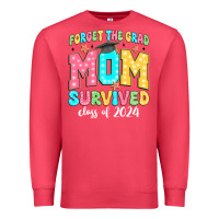 Cardinal forget the grad mom survived class of 2024 Premium Sweatshirt - JahusDesignShop