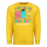 Lemon forget the grad mom survived class of 2024 Premium Sweatshirt - JahusDesignShop