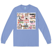 Colony Blue funny coffee quotes Long Sleeve Tee - MaliasSmallBusiness