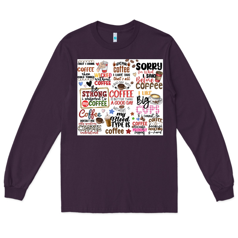 Funny Coffee Quotes Long Sleeve Tee by MaliasSmallBusiness | Teevron
