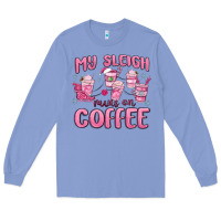 Colony Blue my sleigh runs on coffee Long Sleeve Tee - MaliasSmallBusiness