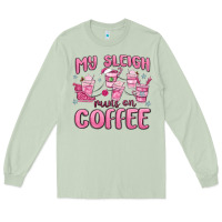 Matcha my sleigh runs on coffee Long Sleeve Tee - MaliasSmallBusiness