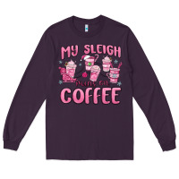 Plum my sleigh runs on coffee Long Sleeve Tee - MaliasSmallBusiness
