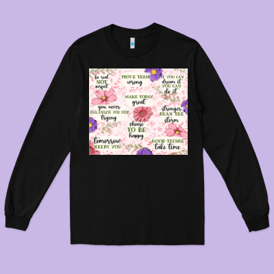 Long Sleeve Tee positive quotes