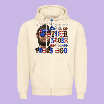 Zipper Hoodie this is so four score and seven years ago