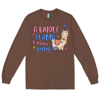 Chestnut a whole llama learning going on Long Sleeve Tee - MaliasSmallBusiness