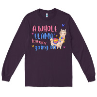 Plum a whole llama learning going on Long Sleeve Tee - MaliasSmallBusiness