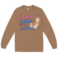 Toasted Coconut a whole llama learning going on Long Sleeve Tee - MaliasSmallBusiness