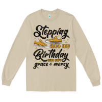 Mushroom stepping into my birthday with god s grace and mer Long Sleeve Tee - MaliasSmallBusiness