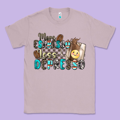 More Espresso Less Depresso Classic Tee Designed By Zillion Design Studio