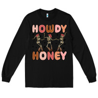 Black howdy honey Long Sleeve Tee - MaliasSmallBusiness