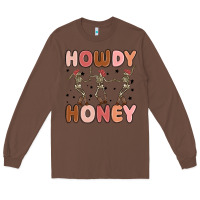 Chestnut howdy honey Long Sleeve Tee - MaliasSmallBusiness