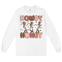 White howdy honey Long Sleeve Tee - MaliasSmallBusiness