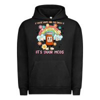 Pigment Black if you're happy and you know it its your meds Urban Hoodie - MaliasSmallBusiness