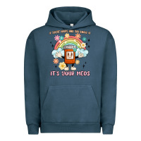 Pigment Midnight Navy if you're happy and you know it its your meds Urban Hoodie - MaliasSmallBusiness