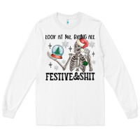 White look at me being all festive and shit Long Sleeve Tee - MaliasSmallBusiness
