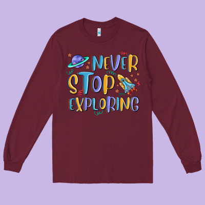Long Sleeve Tee never stop exploring