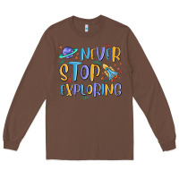 Chestnut never stop exploring Long Sleeve Tee - MaliasSmallBusiness