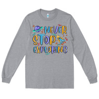 Heather Grey never stop exploring Long Sleeve Tee - MaliasSmallBusiness
