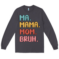 Smoke ma mama mom bruh Long Sleeve Tee - MaliasSmallBusiness