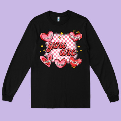 Long Sleeve Tee valentines day positive affirmations