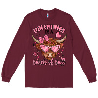 Burgundy valentines is a bunch of bull Long Sleeve Tee - MaliasSmallBusiness