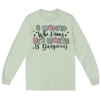 Matcha a woman who knows her worth is dangerous Long Sleeve Tee - MaliasSmallBusiness