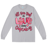 Moon Dust all you need is love and cupcakes valentines day Long Sleeve Tee - MaliasSmallBusiness