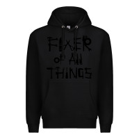 Black Fixer Of All Things Premium Hoodie - LillyAllenDesigns