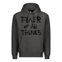 Charcoal Heather Fixer Of All Things Premium Hoodie - LillyAllenDesigns