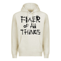 Oatmeal Heather Fixer Of All Things Premium Hoodie - LillyAllenDesigns