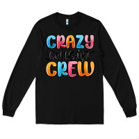 Black crazy cousin crew Long Sleeve Tee - MaliasSmallBusiness
