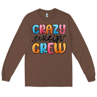 Chestnut crazy cousin crew Long Sleeve Tee - MaliasSmallBusiness