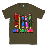 Army Green my students are on point Classic Tee - Zillion Design Studio