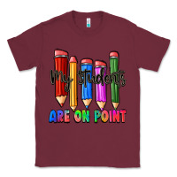Burgundy my students are on point Classic Tee - Zillion Design Studio