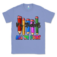 Colony Blue my students are on point Classic Tee - Zillion Design Studio