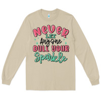 Mushroom never let anyone dull your sparkle Long Sleeve Tee - MaliasSmallBusiness