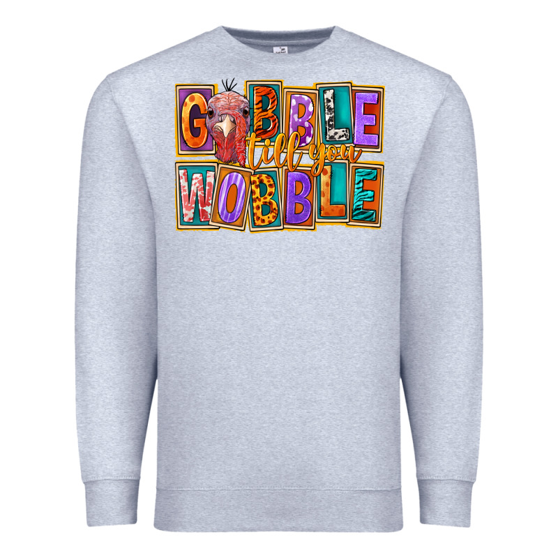 Gobble Till You Wobble Premium Sweatshirt by FaDigitalArtStudio | Teevron