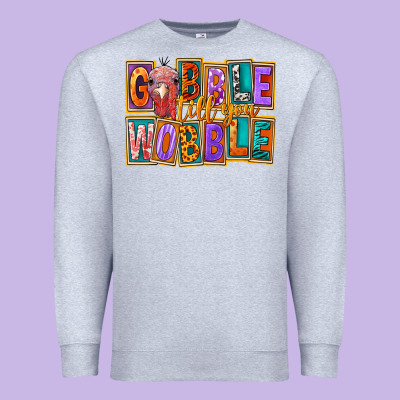Gobble Till You Wobble Premium Sweatshirt Designed By Fadigitalartstudio