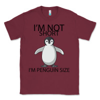 Burgundy I'm Not Short I'm Penguin Size Classic Tee - Bettercallsaul