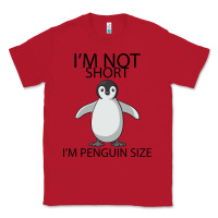Red I'm Not Short I'm Penguin Size Classic Tee - Bettercallsaul