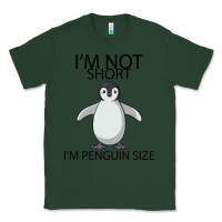 Sports Green I'm Not Short I'm Penguin Size Classic Tee - Bettercallsaul