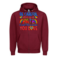 Burgundy be careful who you hate it could  be someone you l Zipper Hoodie - texasbilliewilder