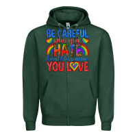 Sports Green be careful who you hate it could  be someone you l Zipper Hoodie - texasbilliewilder