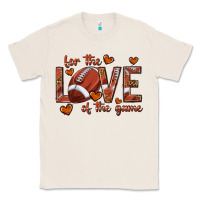 Natural for the love of the game football Classic Tee - texasbilliewilder