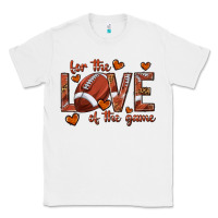 White for the love of the game football Classic Tee - texasbilliewilder