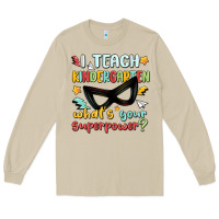 Mushroom i teach kindergarten whats your superpower Long Sleeve Tee - MaliasSmallBusiness