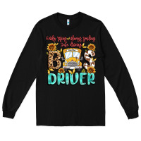 Black early rising always smiling safe driving bus drive Long Sleeve Tee - MaliasSmallBusiness