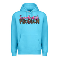 Ocean Blue Western Somebody's Problem Premium Hoodie - LillyAllenDesigns